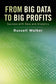 From Big Data to Big Profits